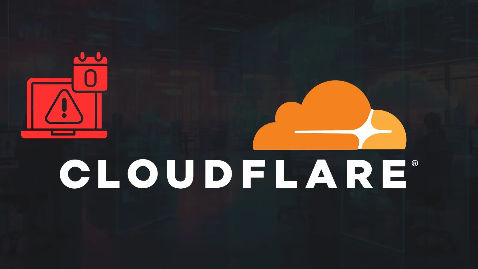 A red icon of a laptop with an exclamation mark and calendar appears next to the orange Cloudflare logo and the word Cloudflare on a dark background.