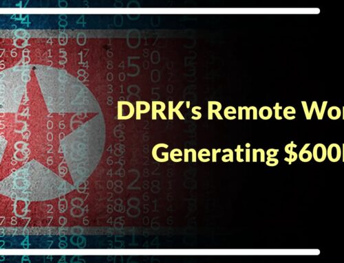 DPRK’s Remote Workers Generating $600M Using Identity Theft to Gain Access to Sensitive Systems