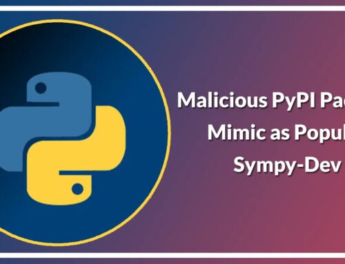 Malicious PyPI Package Mimic as Popular Sympy-Dev to Attack Millions of Users