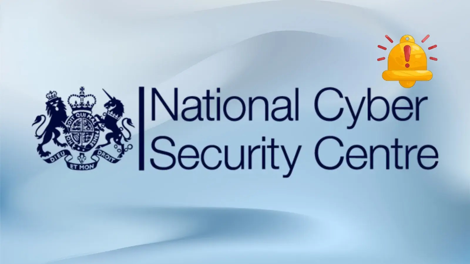National Cyber Security Centre logo with a lion and unicorn crest on the left and a yellow alert bell with a red exclamation mark on the top right, set against a blue gradient background.