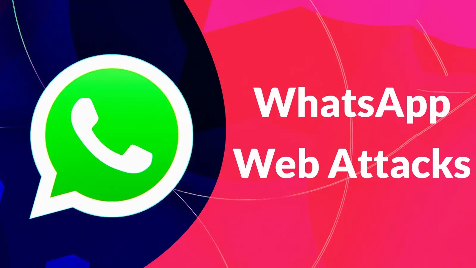 New Malware Automatically Send to Contacts via WhatsApp Web Attacks Windows Systems