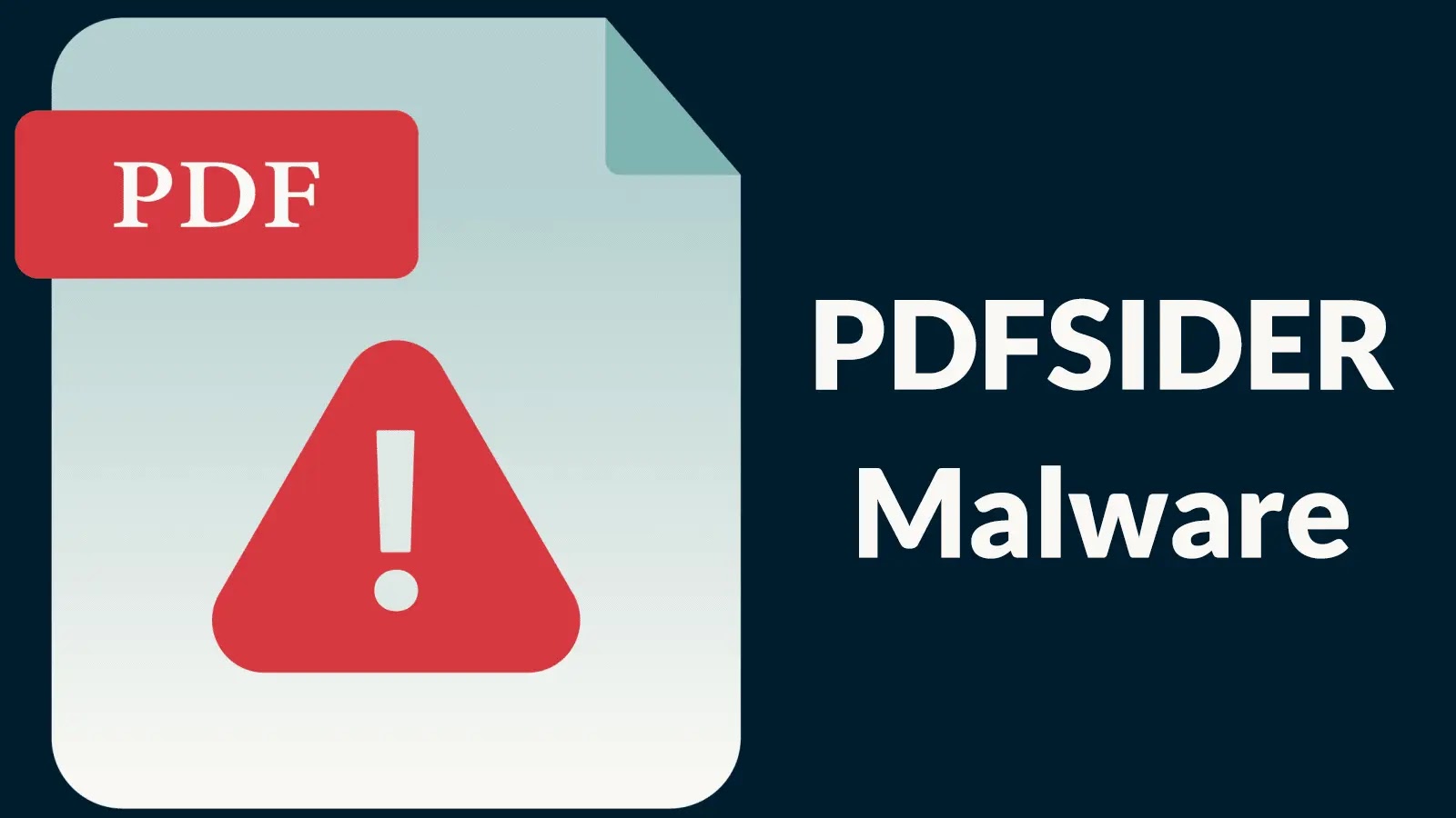 An illustration of a document icon with a red PDF label and a red warning triangle with an exclamation mark, next to the text PDFSIDER Malware on a dark background.