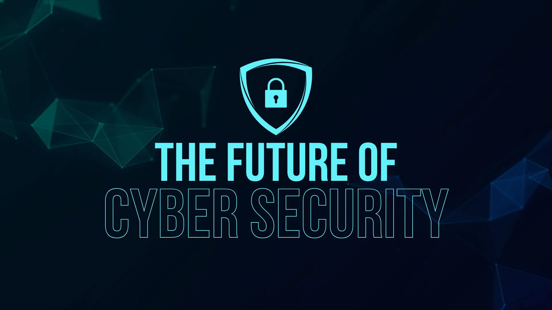 The-future-of-Cyber-Security