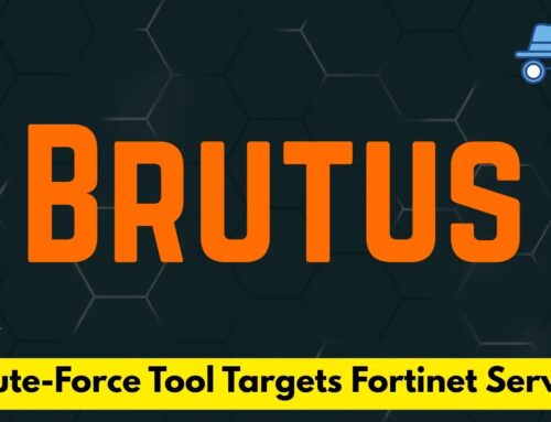 Threat Actors Allegedly Promoting New ‘Brutus’ Brute-Force Tool Targeting Fortinet Services