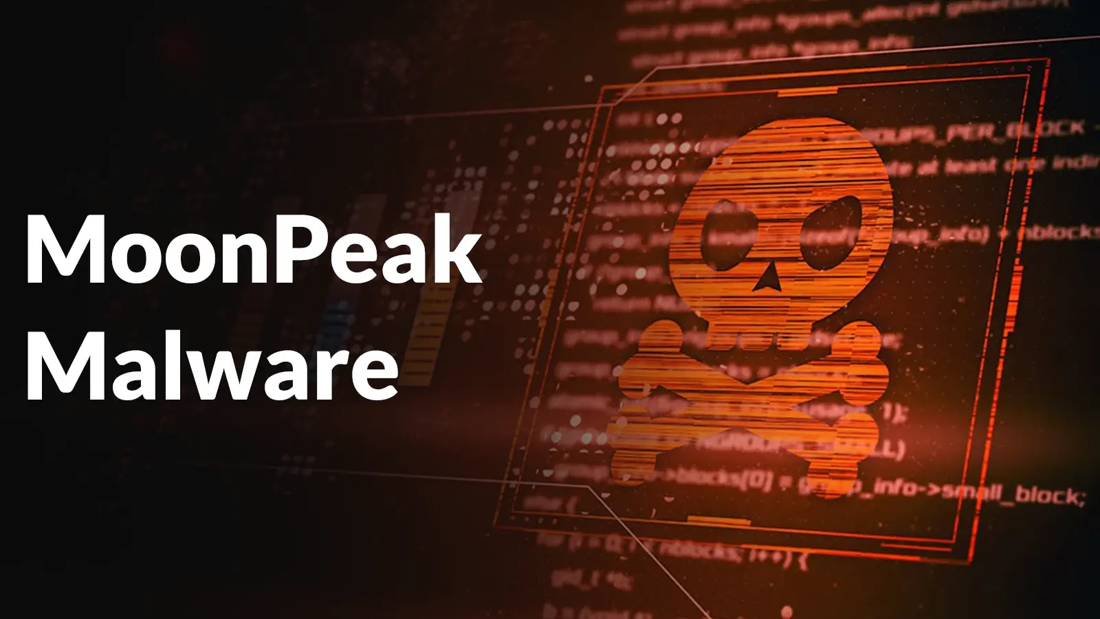 Text MoonPeak Malware next to a digital skull and crossbones symbol, representing a cybersecurity threat, with code and orange-red lighting effects in the background.