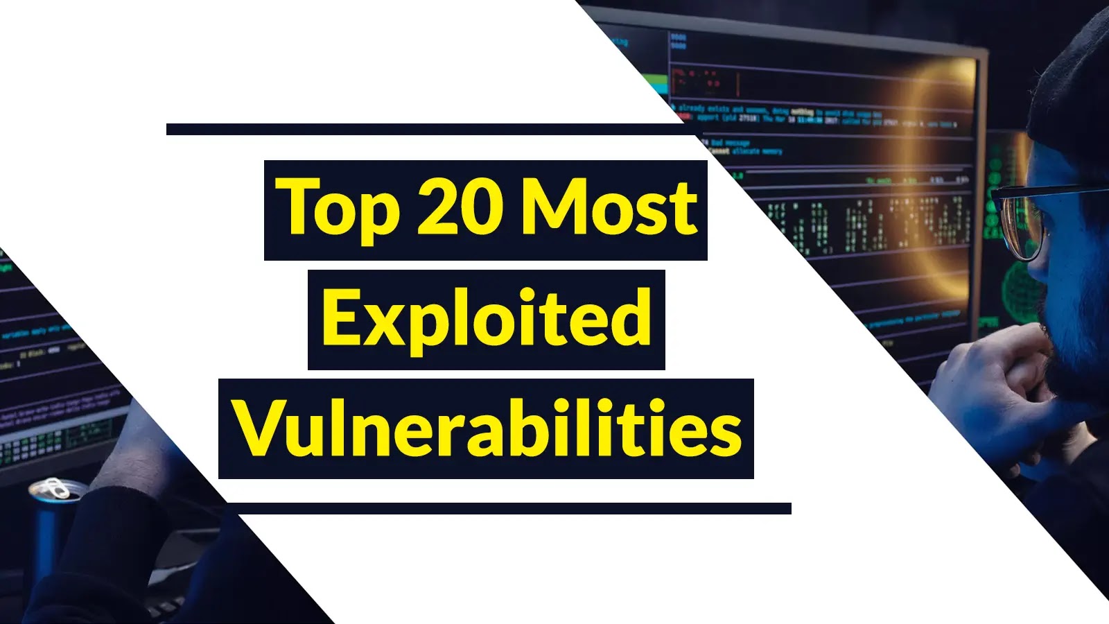 Top 20 Most Exploited Vulnerabilities – Hackers are Particularly Drawn to Microsoft’s Products