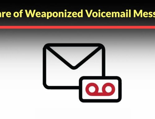 Beware of Weaponized Voicemail Messages that Allows Hackers to Remote Access to Your System