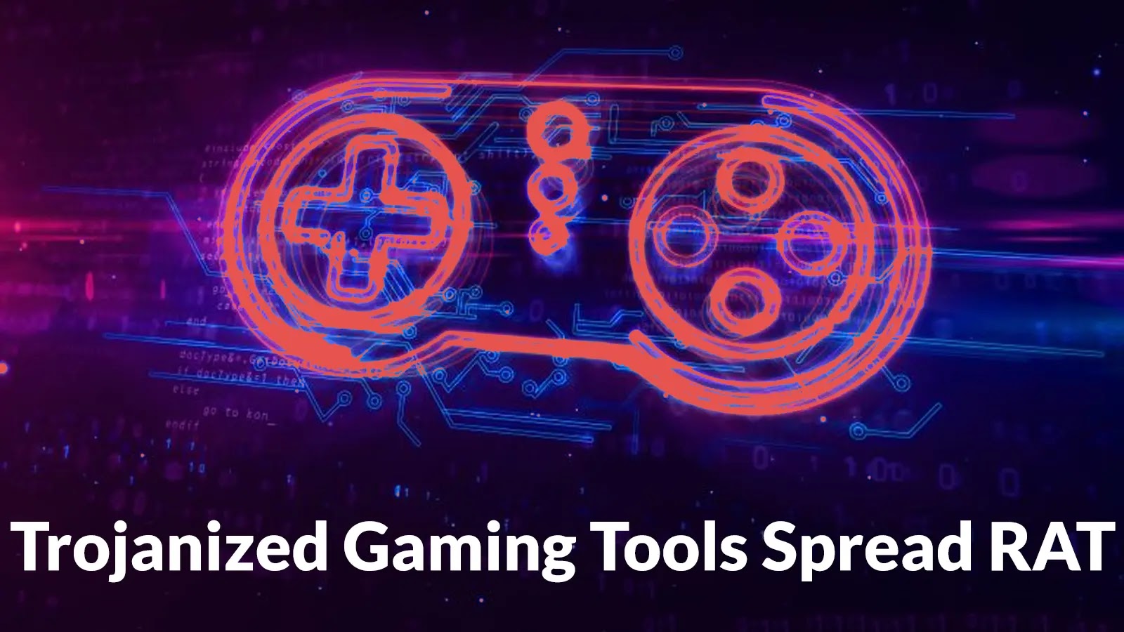 A neon-style drawing of a video game controller overlaid on a digital, glitchy background, with the text Trojanized Gaming Tools Spread RAT at the bottom.