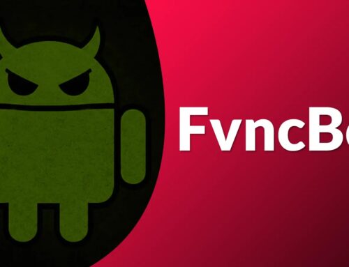 New FvncBot Attacking Android Users by Exploiting Accessibility Services