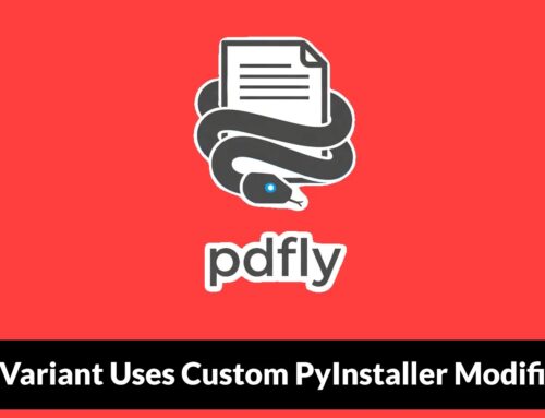 PDFly Variant Uses Custom PyInstaller Modification, Forcing Analysts to Reverse-Engineer Decryption