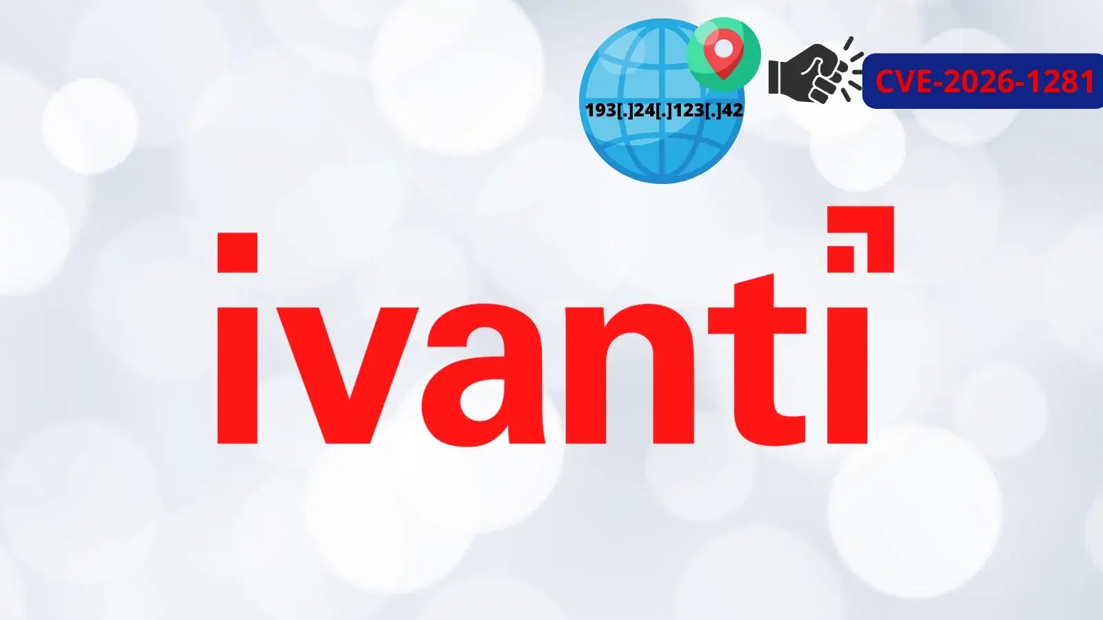 Single IP Dominates Exploitation Campaign Attacking Ivanti EPMM with RCE Vulnerability (1) The image shows the Ivanti logo in bold red text on a light, blurred background. At the top are icons of a globe, a location pin, an IP address, and a CVE-2026-1281 vulnerability tag.