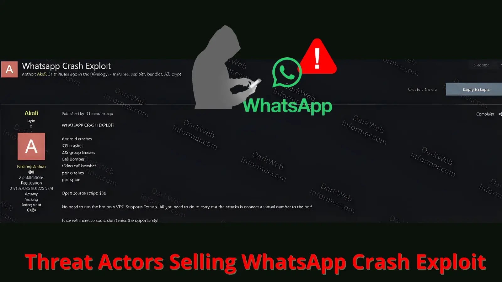 A dark web forum post advertising a WhatsApp crash exploit for sale, with an illustration of a hooded figure using a phone and a red warning icon next to the WhatsApp logo. Text below reads: Threat Actors Selling WhatsApp Crash Exploit.
