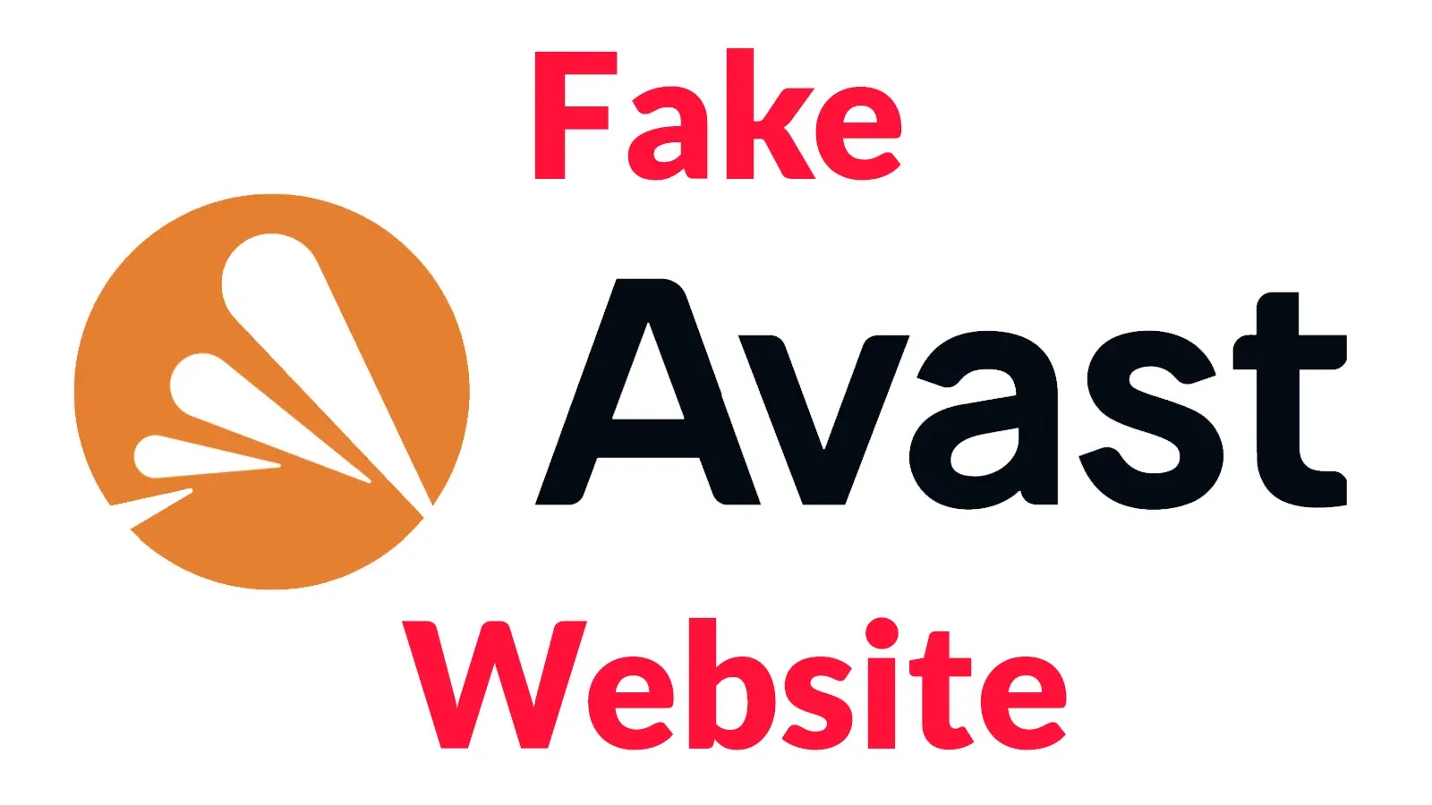 The image shows the Avast logo with the words Fake above and Website below in bold red letters, indicating a warning about a fraudulent Avast website.