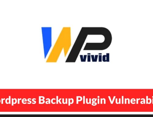 WordPress Backup Plugin Vulnerability Exposes 800,000 Sites to Remote Code Execution Attacks