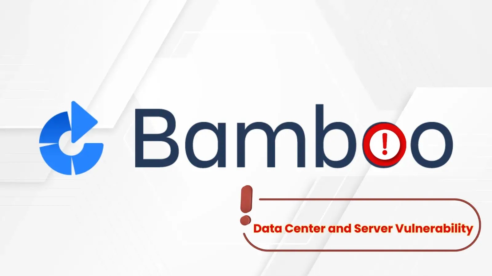 Logo with the word Bamboo where the second o is highlighted in red, alongside a red exclamation mark and the text Data Center and Server Vulnerability on a white background with geometric accents.