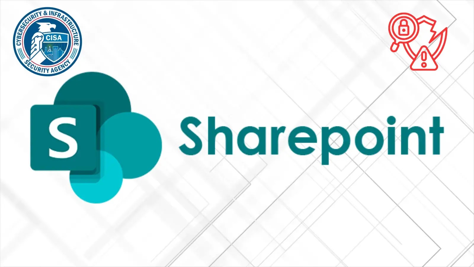 SharePoint logo with the word SharePoint beside it, the CISA (Cybersecurity & Infrastructure Security Agency) logo in the top left, and a red phishing icon with a padlock in the top right.
