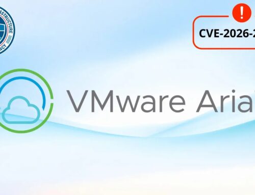 CISA Warns of VMware Aria Operations Vulnerability Exploited in Attacks