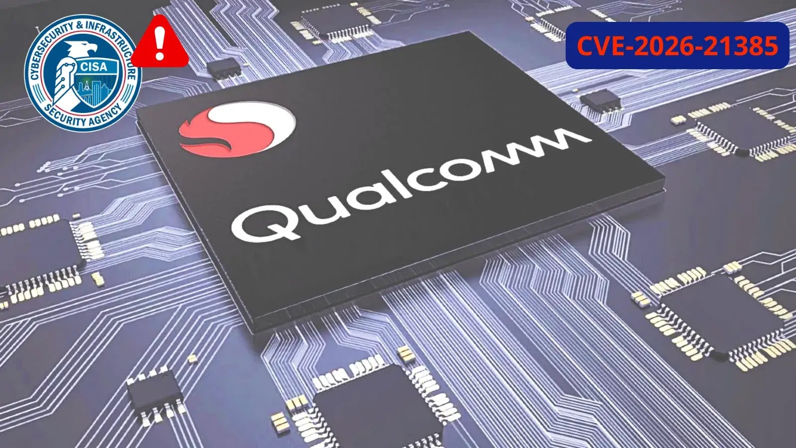 CISA warns of Qualcomm Chipsets Memory Corruption Vulnerability Exploited in Attacks (1) (1)