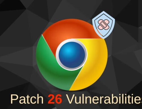 Chrome Security Update Fixes 26 Vulnerabilities Allowing Remote Code Execution