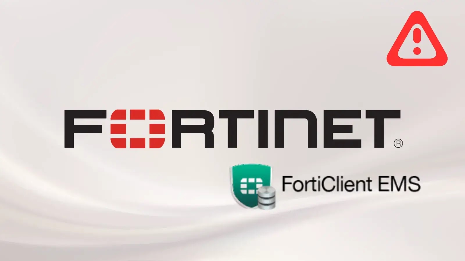 Fortinet logo and FortiClient EMS logo on a light background, with a red warning icon in the upper right corner.