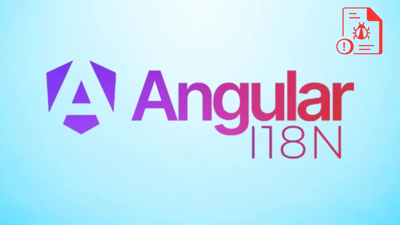 Critical XSS vulnerability in Angular i18n Enables Malicious Code Execution (1)