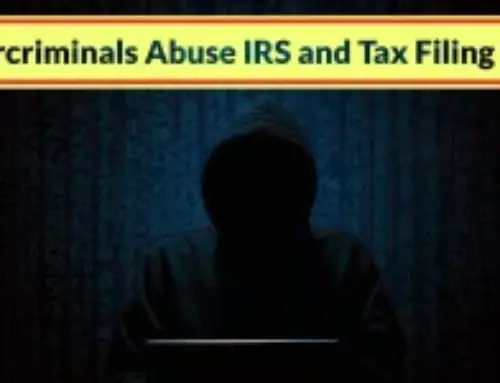 Cybercriminals Abuse IRS and Tax Filing Lures to Push Malware in New Campaigns
