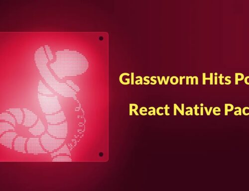 Glassworm Hits Popular React Native Packages With Credential-Stealing npm Malware