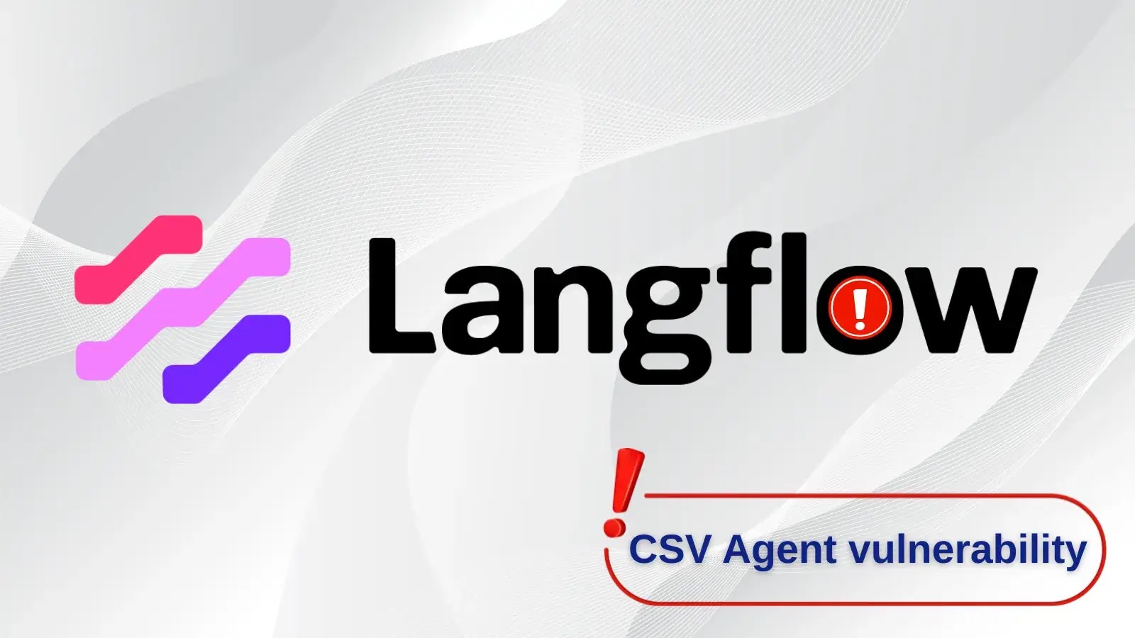 Langflow’s AI CSV Agent vulnerability Allows Remote Code Execution Attacks (1)