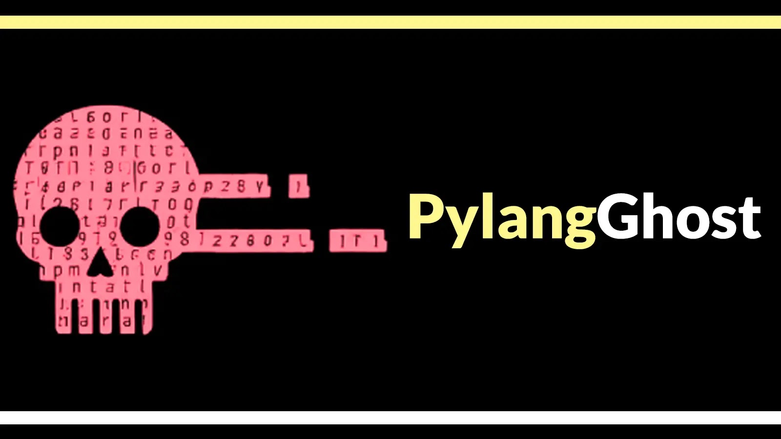A pink skull made of code and numbers appears on a black background. Next to it, the yellow and white text reads PylangGhost. Thin yellow and white borders line the images top and bottom edges.