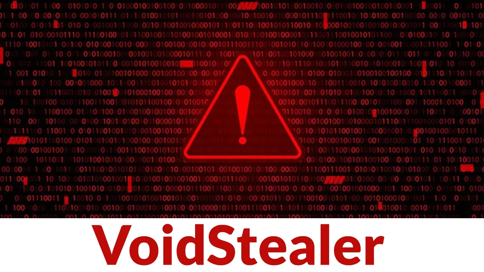New VoidStealer Variant Bypasses Chrome ABE Without Injection or Privilege Escalation A red warning triangle with an exclamation mark appears over a background of binary code. At the bottom, VoidStealer is written in large red text. The image suggests a cybersecurity threat or malware alert.