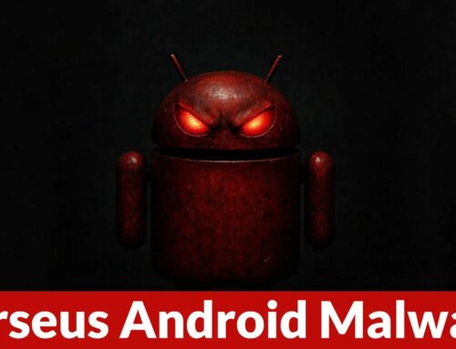 Perseus Android Malware Steals User Notes and Enables Full Device Takeover