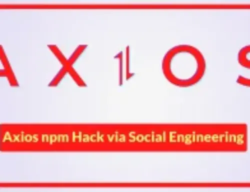 Axios Maintainer Confirms The npm Compromise Was via a Targeted Social Engineering Attack