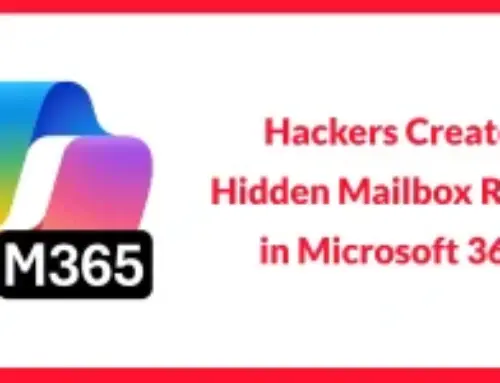 Hackers Create Hidden Mailbox Rules in Microsoft 365 to Intercept Sensitive Business Emails