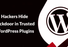 Text reads Hackers Hide Backdoor in Trusted WordPress Plugins next to a large WordPress logo on a black and red background.