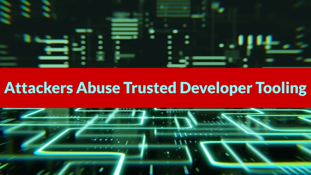 Attackers-Abuse-Trusted-Developer-Tooling-to-Exfiltrate-Source-Code-and-Secrets-1024×576