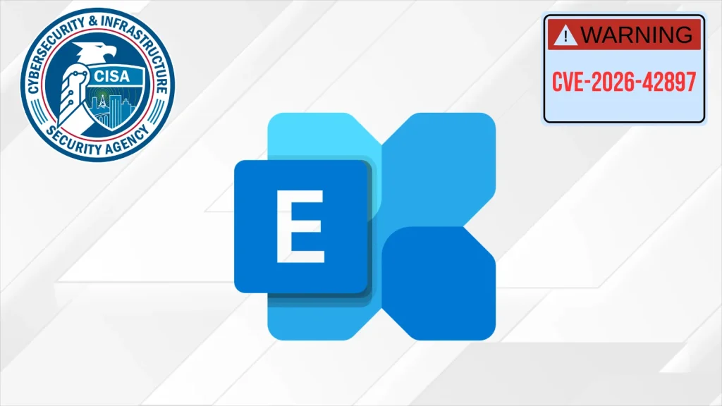 CISA logo, Microsoft Exchange logo, and a warning sign with text “CVE-2026-42897,” indicating a cybersecurity vulnerability alert.