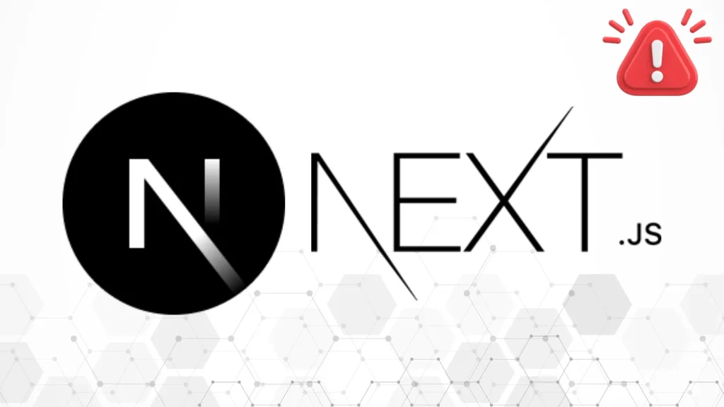 Critical-Next.js-vulnerability-Exposes-Cloud-credentials-API-keys-and-admin-panels-1-1024×576