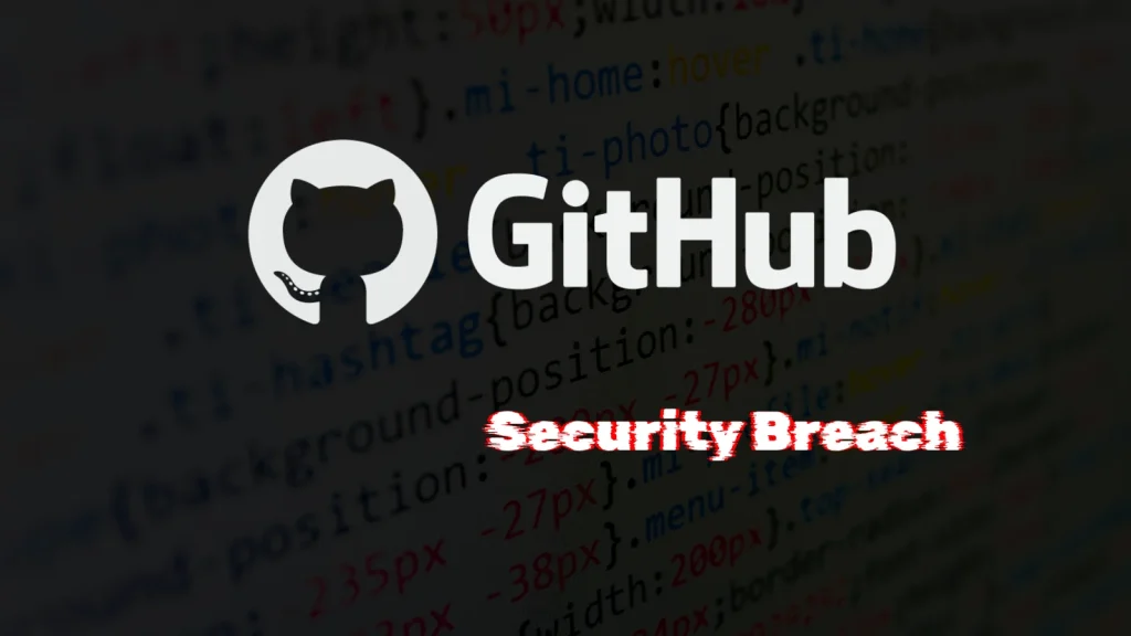 GitHub logo and name appear over blurred code background, with the words Security Breach in bold red text below, indicating a cybersecurity incident.