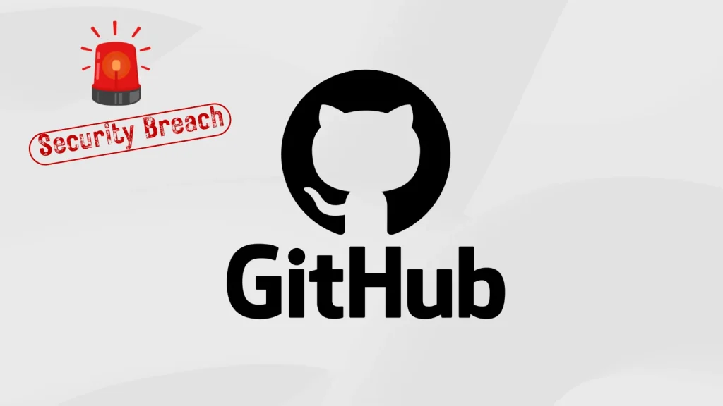 GitHub-Internal-Repositories-Breach-1024×576 GitHub logo with a red siren icon and a red Security Breach stamp in the top left corner, indicating a security issue related to GitHub.