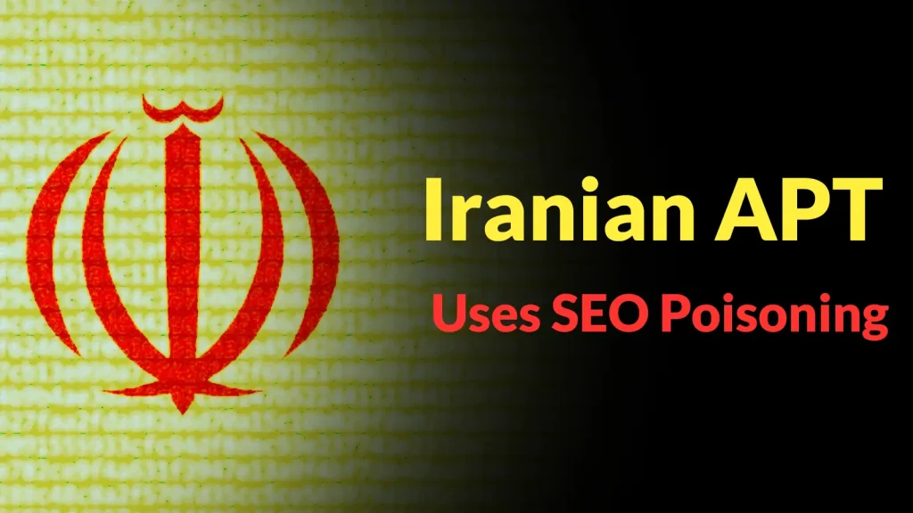 A red emblem resembling the Iranian flag symbol appears on the left, with the words Iranian APT Uses SEO Poisoning in bold yellow and red text on a black background to the right.