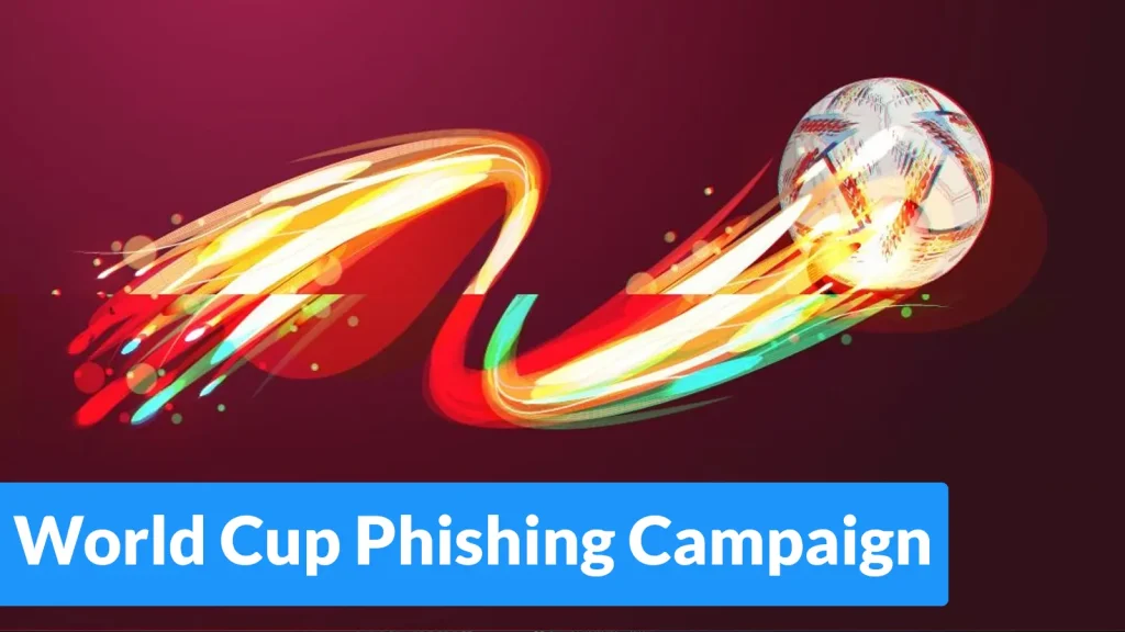 World-Cup-Phishing-Campaign-Nearly-Triples-With-203-Unique-IP-Addresses-1024×576 A stylized football streaks across a dark red background, trailed by colorful, fiery light effects. The text World Cup Phishing Campaign is in a blue banner at the bottom.