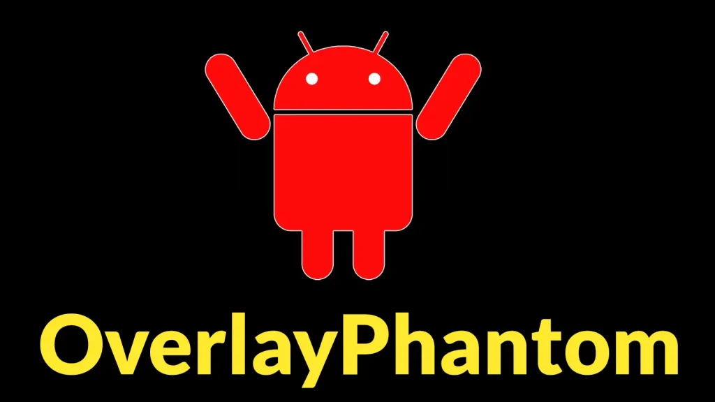 Android-Banking-Trojan-OverlayPhantom-Abuses-Accessibility-Service-to-Control-Devices-1024×576