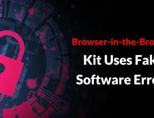 Browser-in-the-Browser Kit Uses Fake Software Errors to Deliver Malware Installers