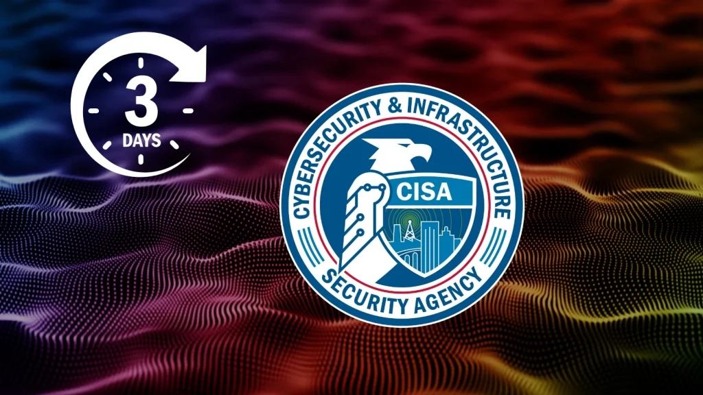 CISA-Patch-Vulnerabilities-3-Days-1024×576
