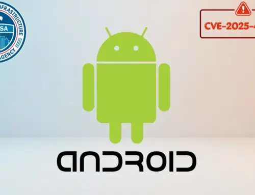 CISA Warns of Android Framework Integer Overflow Vulnerability Exploited in Attacks