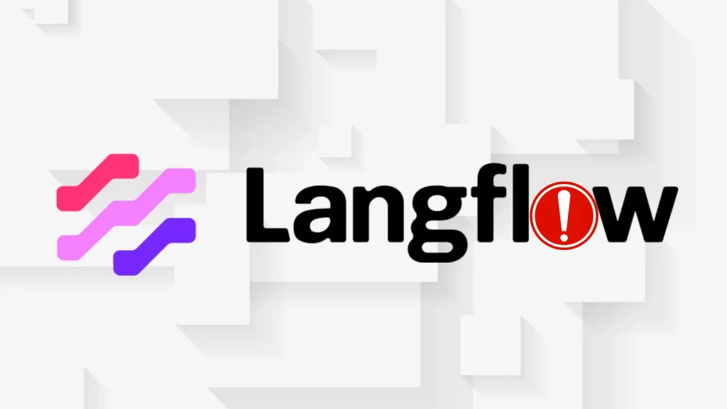 Critical-Langflow-Vulnerability-Exploited-to-Attacks-to-Execute-Malicious-Code-1024×576