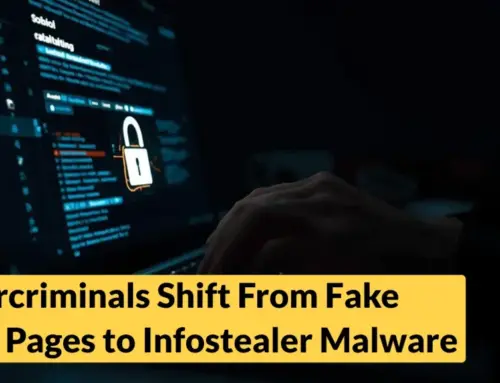 Cybercriminals Shift From Fake Login Pages to Infostealer Malware in Phishing Attacks