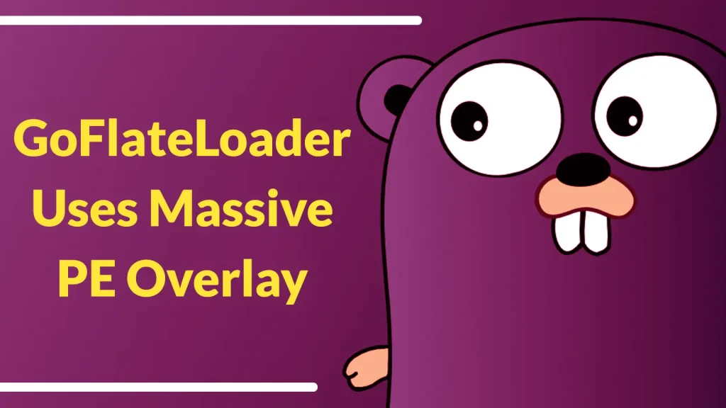 GoFlateLoader-Uses-Massive-PE-Overlay-to-Deliver-Lumma-Vidar-and-StealC-Infostealers-1024×576