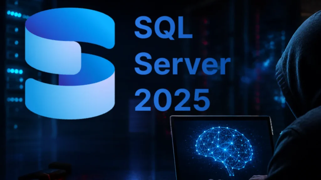 A person in a dark room is using a laptop displaying a digital brain graphic. Large text reads SQL Server 2025 next to a stylized blue S logo, with servers visible in the background.