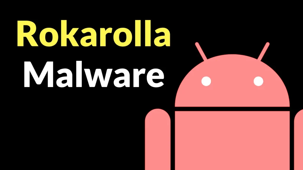 Illustration of a pink Android robot on a black background with the text Rokarolla Malware in yellow and white.